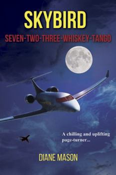 Paperback SKYBIRD SEVEN-TWO-THREE-WHISKEY-TANGO Book