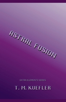 Paperback Astral Fusion Book