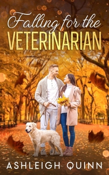 Paperback Falling for the Veterinarian: A sweet, enemies to lovers romance Book