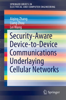 Paperback Security-Aware Device-To-Device Communications Underlaying Cellular Networks Book