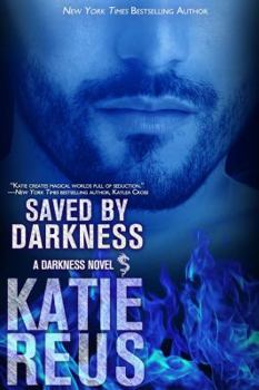 Paperback Saved by Darkness (Darkness Series) Book