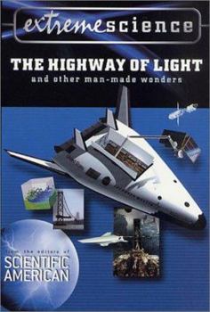 Paperback Extreme Science: The Highway of Light and Other Man-Made Wonders Book