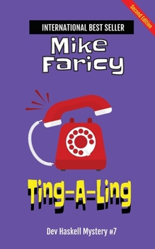 Ting-A-Ling - Book #7 of the Dev Haskell Mystery