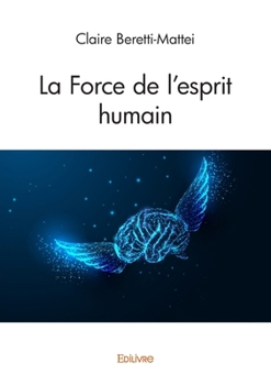 Paperback La Force de l'esprit humain [French] Book