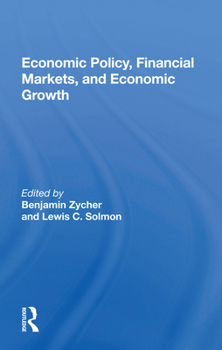 Paperback Economic Policy, Financial Markets, and Economic Growth Book