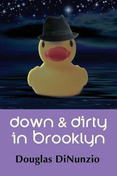 Paperback Down & Dirty in Brooklyn: An Eddie Lombardi Mystery Book