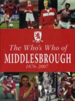 Paperback The Who's Who of Middlesbrough Book