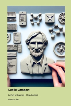 Paperback Leslie Lamport: LaTeX Unleashed - Unauthorized Book