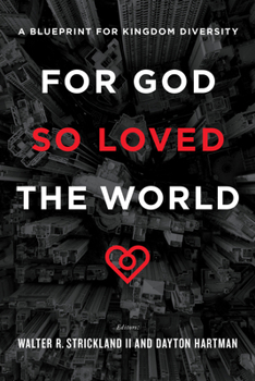 Paperback For God So Loved the World: A Blueprint for Kingdom Diversity Book