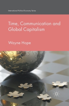 Paperback Time, Communication and Global Capitalism Book
