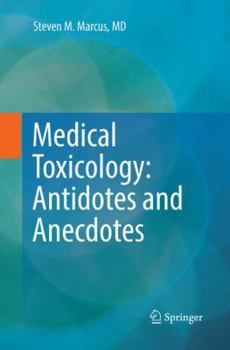 Paperback Medical Toxicology: Antidotes and Anecdotes Book