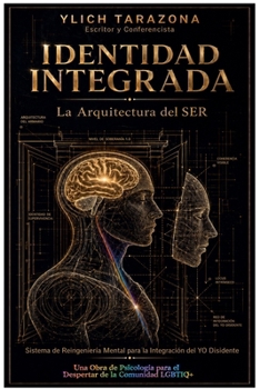 Identidad Integrada: La Arquitectura del SER (Serie Psicoterapeuta la Arquitectura del)
