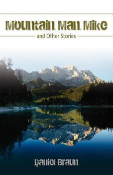 Paperback Mountain Man Mike: And Other Stories Book