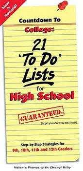 Paperback Countdown to College: 21 'To-Do' Lists for High School: Step-By-Step Strategies for 9th, 10th, 11th and 12th Graders Book