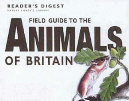 送込★FIELD GUIDE TO THE ANIMALS OF BRITAIN Field Guide to the Animals of Britain (Nature Lover's