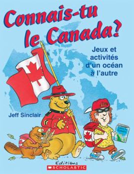 Paperback Connais-Tu Le Canada? [French] Book