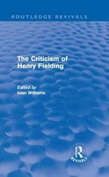 Hardcover The Criticism of Henry Fielding (Routledge Revivals) Book