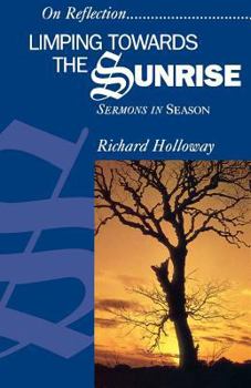 Paperback Limping Towards the Sunrise: Sermons in Season Book