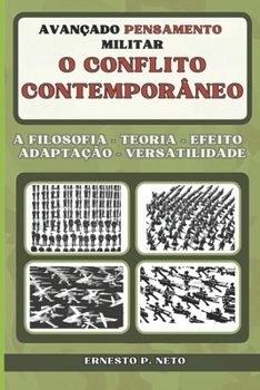 O CONFLITO CONTEMPORÂNEO: AVANÇADO PENSAMENTO MILITAR (Portuguese Edition)