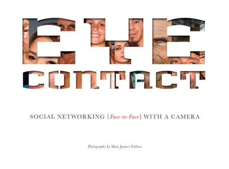 Hardcover Eye Contact: Social Networking (Face to Face) with a Camera Book