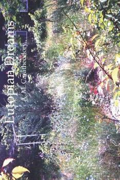 Paperback Eutopian Dreams: Expressing Good Places Book