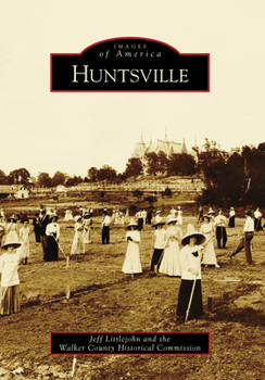 Huntsville - Book  of the Images of America: Texas