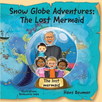 Paperback Snow Globe Adventures: The Lost Mermaid Book