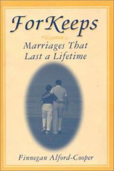 Paperback For Keeps: Marriages That Last a Lifetime: Marriages That Last a Lifetime Book