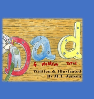 Hardcover Dad A Working Title Book