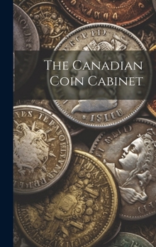 Hardcover The Canadian Coin Cabinet [French] Book