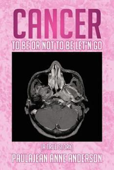 Paperback Cancer To Be Or Not To Be Let'n Go Book