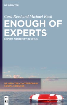 Hardcover Enough of Experts: Expert Authority in Crisis Book