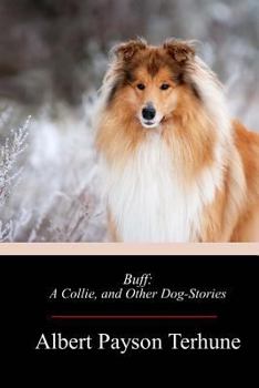 Paperback Buff: A Collie, and Other Dog-Stories Book