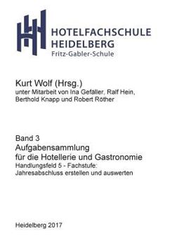 Paperback Aufgabensammlung für die Hotellerie und Gastronomie: Handlungsfeld 5 - Fachstufe: Jahresabschluss erstellen und auswerten [German] Book