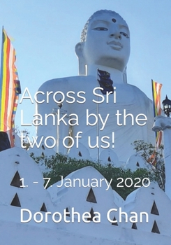 Paperback Across Sri Lanka by the two of us!: 1. - 7. January 2020 Book