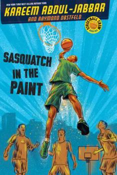 Sasquatch in the Paint - Book #1 of the Streetball Crew