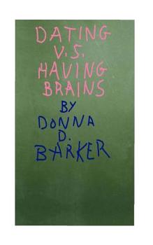 Paperback Dating v.s.Having Brains Book