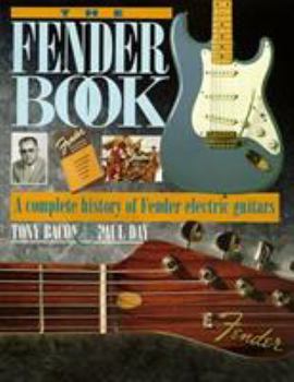 Hardcover The Fender Book: A Complete History of Fender Electric Guitars Book