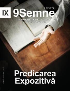 Paperback Predicarea Expozitiv&#259; (Expositional Preaching) 9Marks Romanian Journal (9Semne) [Romanian] Book