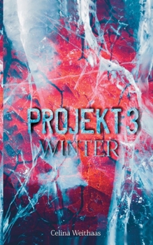 Winter: Projekt III (German Edition)