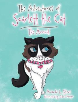 Paperback The Adventures of Scarlett the Cat: The Arrival Book