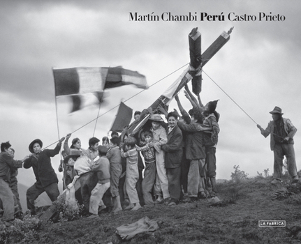 Hardcover Mart?n Chambi & Juan Manuel Castro Prieto: Per? Book