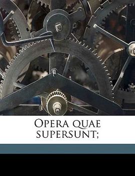 Paperback Opera quae supersunt; Volume 2 [Latin] Book
