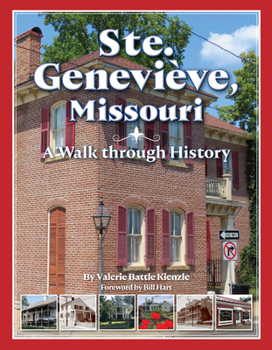 Paperback Ste. Genevieve, Missouri: A Walk Through History Book