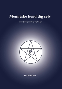 Paperback Menneske kend dig selv: En indføring i åndelig psykologi [Danish] Book