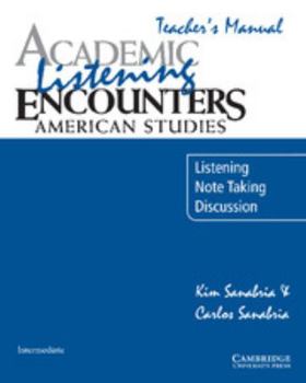 Paperback Academic Listening Encounters: American Studies Teacher's Manual: Listening, Note Taking, and Discussion Book
