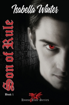 Paperback Son of Rule: House Rule (Vampire) Series Book