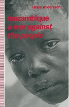 Paperback Mozambique: A War Against the People Book