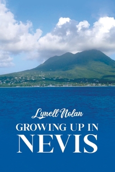 Paperback Growing Up in Nevis Book