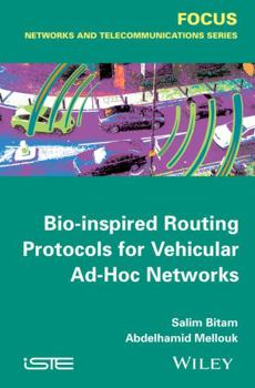 Hardcover Bio-Inspired Routing Protocols for Vehicular Ad Hoc Networks Book